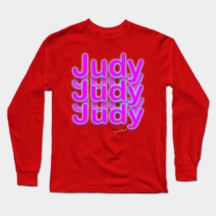 Judy Judy Judy Judy Judy Long Sleeve T-Shirt